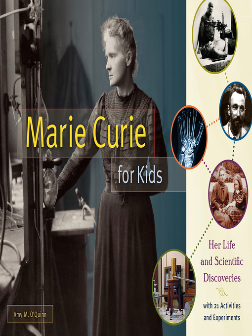 Title details for Marie Curie for Kids by Amy M. O'Quinn - Available